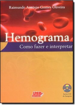 Hemograma : Como Fazer e Interpretar