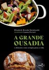 A grande ousadia: o alimento como terapia para a vida