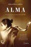 Alma: trilogia Alma, Cura e Vida