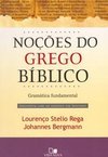 Noções do Grego Bíblico: Gramática Fundamental