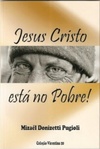 Jesus Cristo está no Pobre (Vicentina #20)