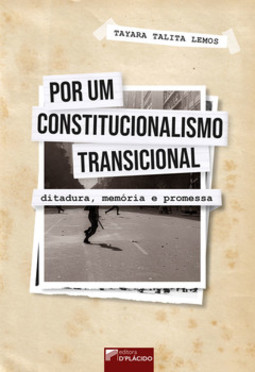 Por um constitucionalismo transicional: ditadura, memória e promessa
