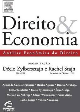 Direito & Economia: Análise Ecônomica do Direito e das Organizações