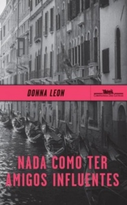 Nada Como Ter Amigos Influentes (Commissario Brunetti #9)