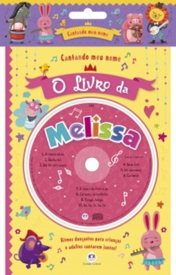 Cantando meu nome: O livro da Melissa