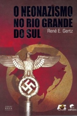 O neonazismo no rio grande do sul