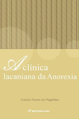 A clínica Lacaniana da anorexia