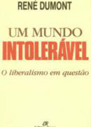 Mundo Intolerável: o Liberalismo em Questão, Um