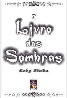 O Livro das Sombras: os Rituais Sagrados dos Wicca