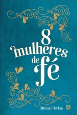 8 Mulheres de Fé