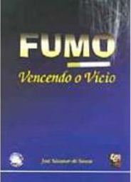Fumo: Vencendo o Vício