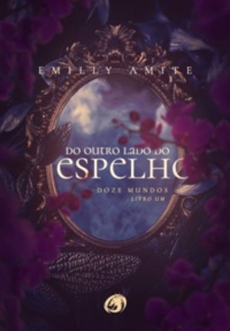 Do outro lado do espelho (Doze Mundos #1)