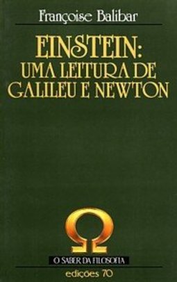 Einstein: uma Leitura de Galileu e Newton - IMPORTADO