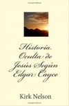 Historia Oculta de Jesús Según Edgar Cayce