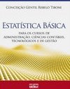 Estatística básica: Para os cursos de administração, ciências contábeis, tecnológicos e de gestão