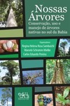 Nossas árvores: conservação, uso e manejo de árvores nativas no sul da Bahia