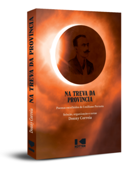 Na treva da província: poemas escolhidos de Emiliano Perneta