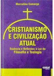 Cristianismo e Civilização Atual
