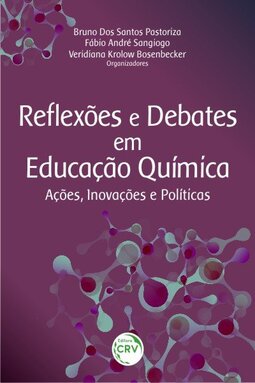 Reflexões e debates em educação química: ações, inovações e políticas