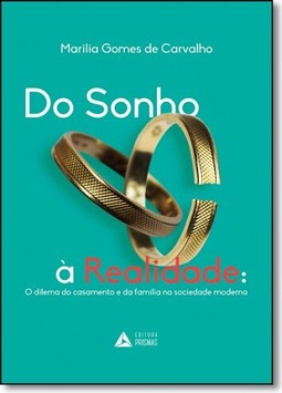 Do Sonho À Realidade: O Dilema do Casamento e da Família na Sociedade Moderna