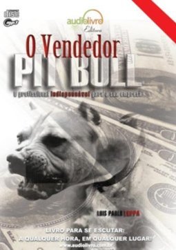 Vendedor Pit Bull, O - Audiolivro