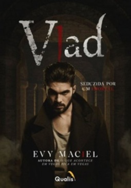 Vlad: Seduzida por um Imortal