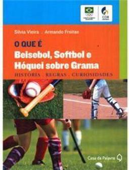 Basebol, Softbole, Hoquei Sobre Grama