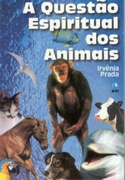 A Questão Espiritual dos Animais