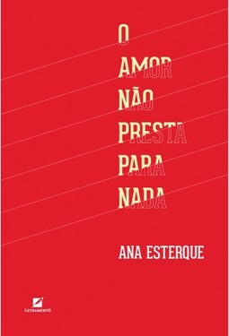 O Amor não presta para nada