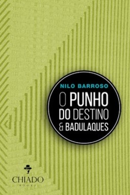 O punho do destino & badulaques