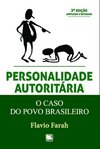 Personalidade autoritária: o caso do povo brasileiro