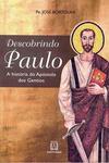 Descobrindo Paulo: A História do Apóstolo dos Gentios