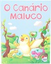 Happy pop-ups: O canário maluco