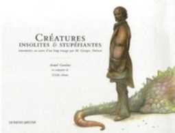 Créatures insolites et stupéfiantes