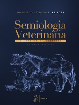 Semiologia veterinária: a arte do diagnóstico