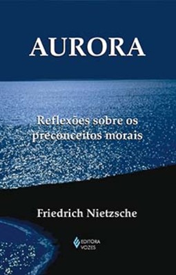 Aurora: reflexões sobre os preconceitos morais