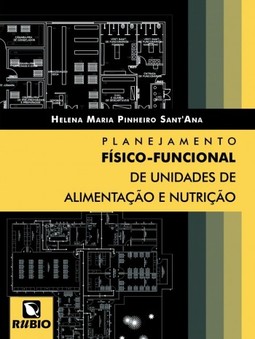 Planejamento físico-funcional de unidades de alimentação e nutrição
