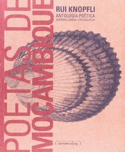 Poetas de Moçambique - Rui Knopfli: antologia poética