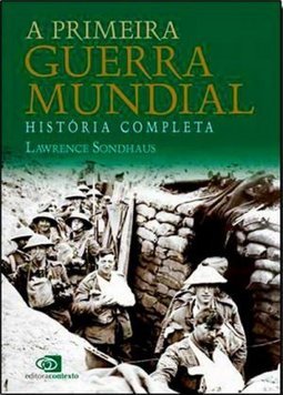 A PRIMEIRA GUERRA MUNDIAL