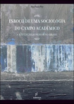 Esboço de uma sociologia do campo acadêmico