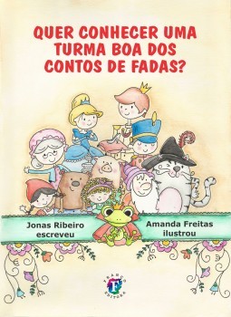 Quer conhecer uma turma boa dos contos de fadas?