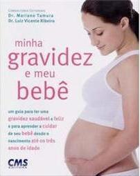 Minha Gravidez e Meu Bebê