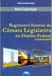 Regimento Interno da Câmara Legislativa do Distrito Federal: Comentado