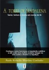 A torre de Madalena: terror, tortura e morte em nome da fé