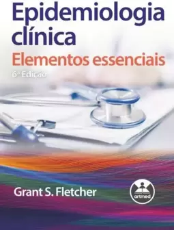 Epidemiologia Clínica: Elementos Essenciais