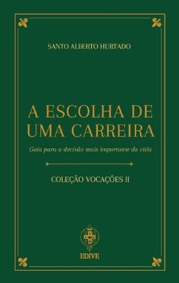 A escolha de uma carreira: guia para a decisão mais importante da vida