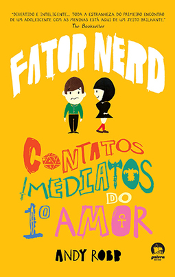 Fator Nerd: Contatos Imediatos do 1º Amor