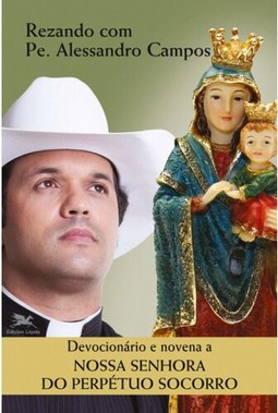 Devocionário e novena a Nossa Senhora do Perpétuo Socorro