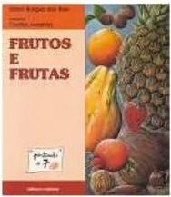 Frutos e Frutas