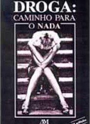 Droga: Caminho para o Nada